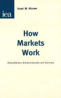 How markets work. 9780255366762