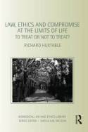 Law, ethics and compromise at the limits of life 