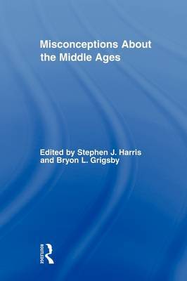 Misconceptions about the Middle Ages