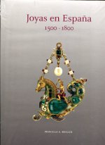 Joyas en España 1500-1800. 9788495241894