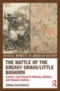 The Battle of the Greasy Grass/Little Bighorn