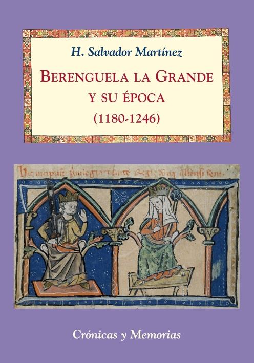 Berenguela la Grande y su época. 9788496813649