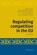 Regulating competition in the EU. 9788757426625