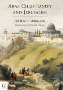 Arab Christianity and Jerusalem. 9781908531162