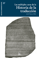 Las múltiples caras de la historia de la traducción. 9788415148579