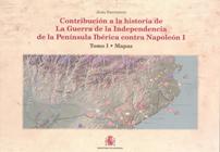 Contribución a la historia de la Guerra de la Independencia de la Península Ibérica contra Napoleón I