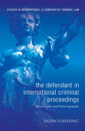 The defendant in international criminal proceedings