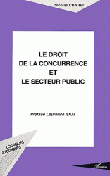 Le droit de la concurrence et le secteur public. 9782747524742