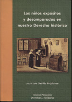 Los niños expósitos y desamparados en nuestro Derecho histórico