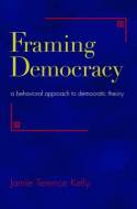 Framing democracy. 9780691155197