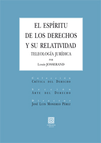 El espíritu de los derechos y su relatividad teológica jurídica. 9788498369779