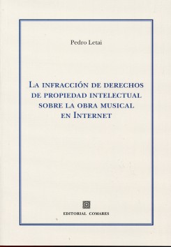 La infracción de derechos de propiedad intelectual sobre la obra musical en Internet