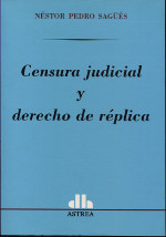 Censura judicial y Derecho de réplica. 9789505088027