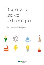 Diccionario jurídico de la energía. 9788497687430