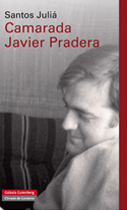 Camarada Javier Pradera. 9788415472308