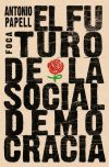 El futuro de la socialdemocracia. 9788496797628