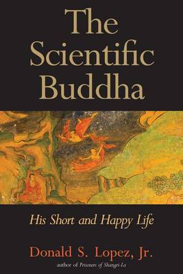 The scientfic Buddha. 9780300159127