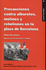 Precauciones contra alborotos, motines y rebeliones en la plaza de Barcelona. 9788476024010