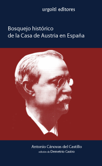 Bosquejo histórico de la Casa de Austria en España. 9788493339845