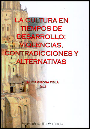 La cultura en tiempos de desarrollo. 9788437089782