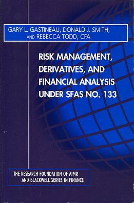 Risk management, derivatives, and financial analysis under SFAS nº 133. 9780943205519
