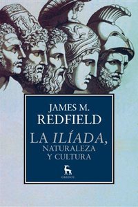 La Ilíada, naturaleza y cultura. 9788424936631