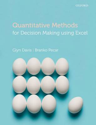 Quantitative methods for decision making using Excel. 9780199694068
