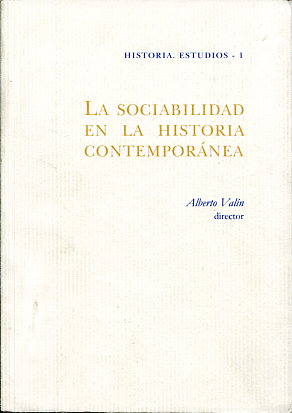 La sociabilidad en la historia contemporánea. 9788493207809