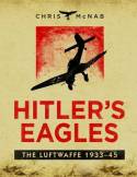 Hitler's Eagles. 9781780962832