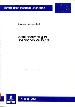 Schuldnerverzug im spanischen Zivilrecht