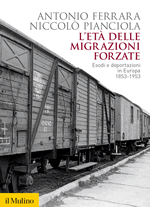 L'età delle migrazioni forzate. 9788815234667