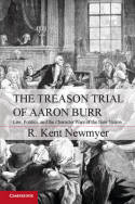 The treason trial of Aaron Burr. 9781107606616