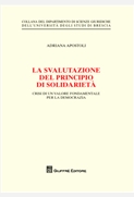 La svalutazione del principio di solidarietà. 9788814175893