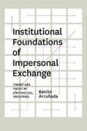 Institutional foundations of impersonal exchange. 9780226028323