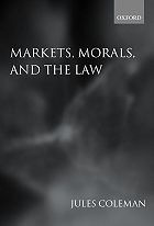 Markets, Morals, and the Law. 9780199253609