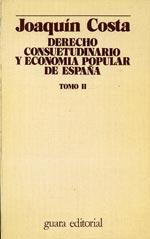 Derecho consuetudinario y economia popular de España