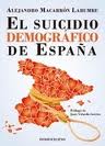 El suicidio demográfico de España. 9788492518852