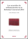 Los acuerdos de refinanciación en la Reforma Concursal 2011