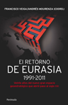 El retorno de Eurasia, 1991-2011. 9788499421292