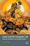 Israel and the European Left. 9781441150134