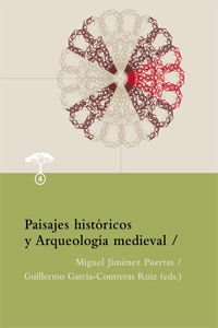 Paisajes históricos y arqueología medieval