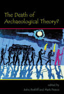 The death of archaeological theory?