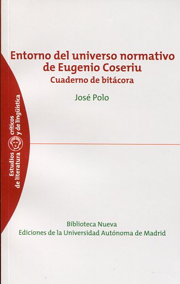 Entorno del universo normativo de Eugenio Coseriu. 9788499402789