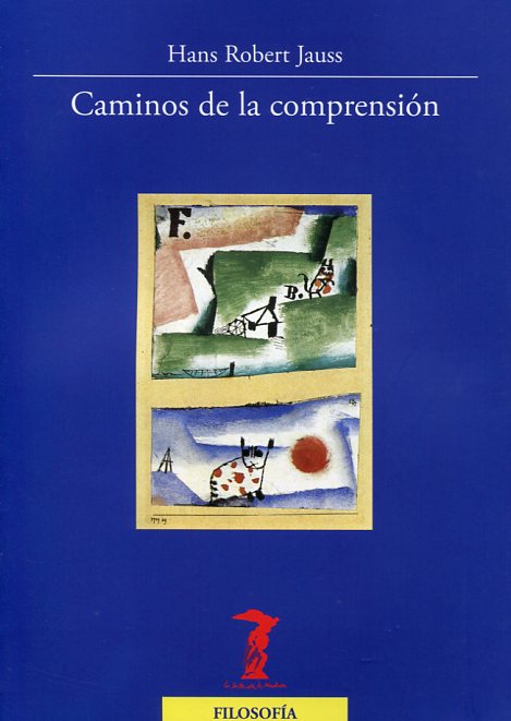 Caminos de la comprensión. 9788477749417