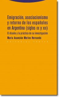 Emigración, asociacionismo y retorno de los españoles en Argentina (siglos XX y XXI). 9788498792539