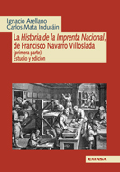 La historia de la Imprenta Nacional de Francisco Navarro Villoslada. 9788431328214