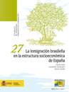 La inmigración brasileña en la estructura socioeconómica de España. 9788484173946