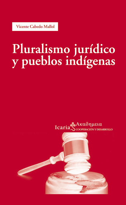 Pluralismo jurídico y pueblos indígenas. 9788498883473