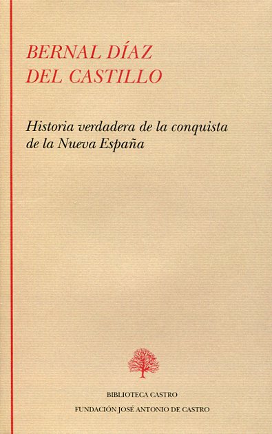 Historia verdadera de la conquista de la Nueva España