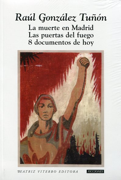 La muerte en Madrid, Las puertas del fuego, 8 documentos de hoy